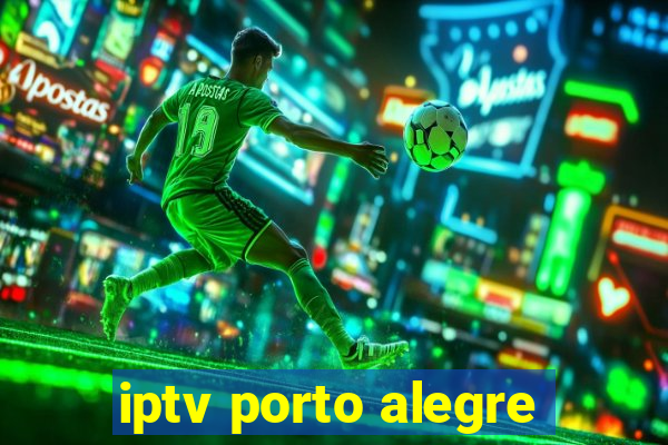 iptv porto alegre